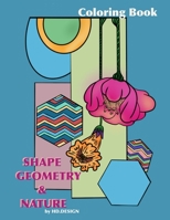 Shape, Geometry & Nature: Coloring book B087616MB4 Book Cover