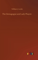 The Demagogue and Lady Phayre 1023479850 Book Cover