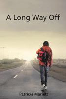 A Long Way Off: The Prodigal Son 0999468014 Book Cover