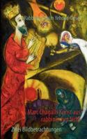 Marc Chagalls Kunst aus rabbinischer Sicht: Zwei Bildbetrachtungen 3848228327 Book Cover