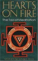 Hearts on Fire: The Tao of Meditation, the Birth of Quantum Psychology 1884997252 Book Cover