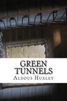 Green Tunnels 1482723166 Book Cover