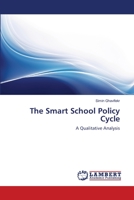 The Smart School Policy Cycle: A Qualitative Analysis 365913953X Book Cover
