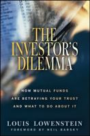 The Investor's Dilemma: How Mutual Funds Are Betraying Your Trust And What To Do About It 0470117656 Book Cover