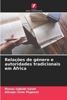 Relações de género e autoridades tradicionais em África (Portuguese Edition) 6208177936 Book Cover