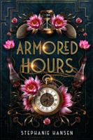 Armored Hours 1735042366 Book Cover