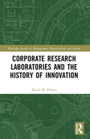 Corporate Research Laboratories and the History of Innovation 0367538407 Book Cover
