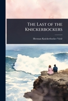 The Last of the Knickerbockers 1023700409 Book Cover