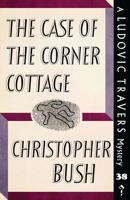 The Case of the Corner Cottage 191305411X Book Cover
