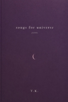 Songs for Universe: A book of poetry B0GYWTDKXL Book Cover