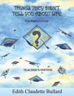 Things They Didn't Tell You about Life Teachers Edition 1975917723 Book Cover