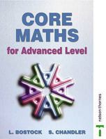 Core Maths for Advanced Level 0748755098 Book Cover