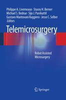 Telemicrosurgery: Robot Assisted Microsurgery 2817805496 Book Cover