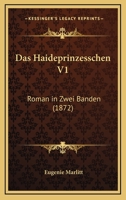 Das Haideprinzesschen V1: Roman In Zwei Banden (1872) 1160364052 Book Cover