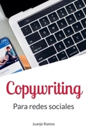 Copywriting para redes sociales B0BKDQFY7W Book Cover