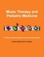 Music Therapy and Pediatric Medicine 1884914233 Book Cover