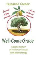 Well-come Grace 1897913907 Book Cover