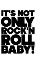 It is Not Only Rock'n Roll Baby! 8493584460 Book Cover