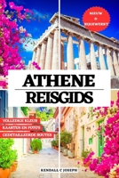 ATHENE REISGIDS (VOLLEDIG IN KLEUR): Ontdek de beste reistijd en topbestemmingen, aanbevolen accommodaties, actuele reisinformatie, handige ... TRAVEL BOOKS (FULL COLOR)) (Dutch Edition) B0FRXC5574 Book Cover