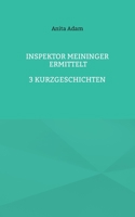 Inspektor Meininger ermittelt 3757827554 Book Cover