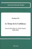 Le Temps de la Confidence: Jean de Boschère Et André Suarès (1910-1912) 0820412104 Book Cover