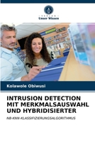 Intrusion Detection Mit Merkmalsauswahl Und Hybridisierter 6203335088 Book Cover