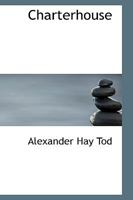 Charterhouse 1355892953 Book Cover