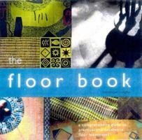 The Floor Book: A Comprehensive Guide to Practical and Decorative Floor Treatments 086101975X Book Cover
