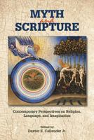 Myth and Scripture: Contemporary Perspectives on Religion, Language, and Imagination 1589839617 Book Cover