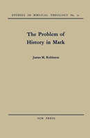 The Problem of History in Mark 0800616286 Book Cover