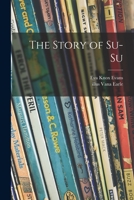 The Story of Su-Su 1014080932 Book Cover