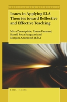 Issues in Applying Sla Theories Toward Reflective and Effective Teaching 9004380868 Book Cover