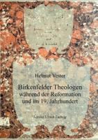 Birkenfelder Theologen: während der Reformation und im 19. Jahrhundert 3744810275 Book Cover