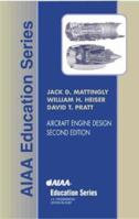 Aircraft Engine Design (AIAA Education) 1563475383 Book Cover