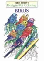 Designs for Coloring: Birds 0448031507 Book Cover