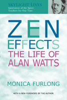 Zen Effects: The Life of Alan Watts (Skylight Lives) 0395453925 Book Cover