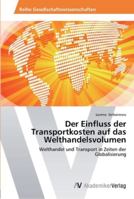 Der Einfluss Der Transportkosten Auf Das Welthandelsvolumen 3639431634 Book Cover