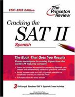 Cracking the SAT II: Spanish, 2001-2002 Edition (Cracking the Sat II Spanish) 0375761888 Book Cover