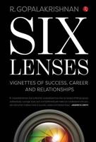 Six Lenses: VIgnettes of Success, Career and Relationships 8129135876 Book Cover