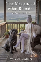 The Measure of What Remains (The VeilWalkers) B0GPQ4RBBG Book Cover