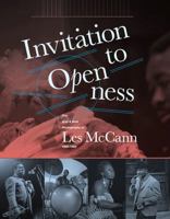 Invitation To Openness: The Jazz  Soul Photography Of Les McCann 1960-1980 1606997866 Book Cover