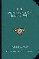 The Adventures of Jones 1165771691 Book Cover