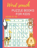 word search puzzle books for kids 5-10: Kids Activity Book, word search puzzle books gifts, Great for Improving Vocabulary, Animals nouns Book for Kids, Puzzles for Kids with Solution B08DBYMR2X Book Cover