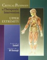 Critical Pathways in Therapeutic Intervention: Upper Extremities 0815144865 Book Cover