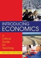 Introducing Economics: A Critical Guide for Teaching 0765616769 Book Cover