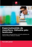 Espermatozóide de mamífero: Odisséia pós-testicular 6203154997 Book Cover