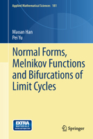 Normal Forms, Melnikov Functions and Bifurcations of Limit Cycles 144715830X Book Cover