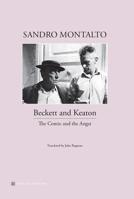 Beckett and Keaton: The Comic and the Angst/Beckett E Keaton: Il Comico E l'Angoscia Di Esistere 0986106178 Book Cover