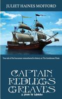 Captain Redlegs Greaves - A Pirate by Mistake 1946920673 Book Cover
