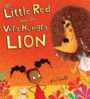 Little Red and the Very Hungry Lion 0545914388 Book Cover